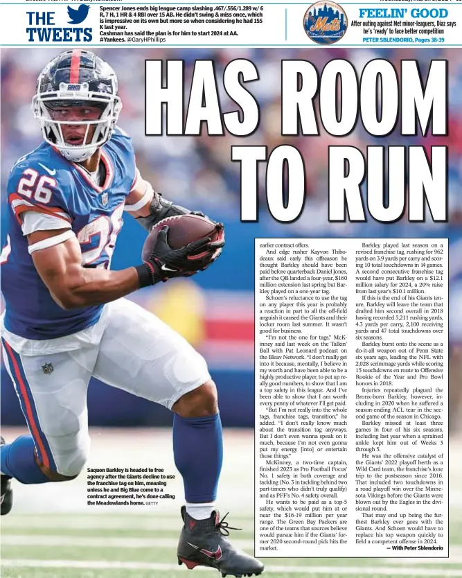  ?? GETTY ?? Saquon Barkley is headed to free agency after the Giants decline to use the franchise tag on him, meaning unless he and Big Blue come to a contract agreement, he’s done calling the Meadowland­s home.