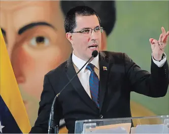  ?? ARIANA CUBILLOS THE ASSOCIATED PRESS ?? Venezuela's Foreign Minister Jorge Arreaza speaks at a press conference in Caracas, Venezuela, Tuesday.