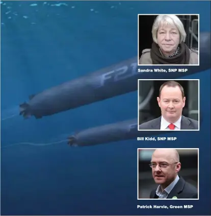  ??  ?? Main picture, above, an F-21torpedo, on of the “world’s deadliest’ torpedoes Sandra White, SNP MSP Bill Kidd, SNP MSP Patrick Harvie, Green MSP