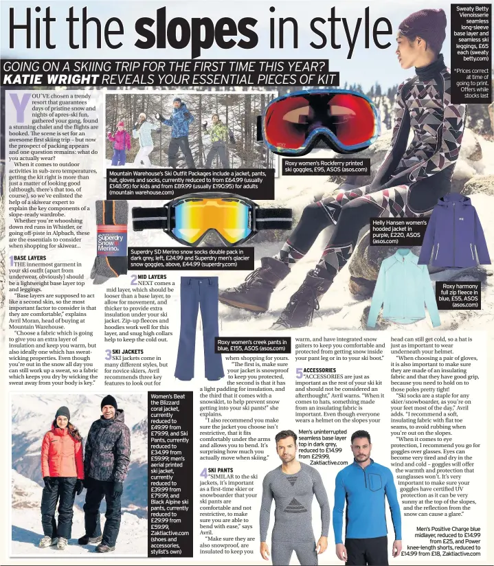  ??  ?? Mountain Warehouse’s Ski Outfit Packages include a jacket, pants, hat, gloves and socks, currently reduced to from £64.99 (usually £148.95) for kids and from £89.99 (usually £190.95) for adults (mountain warehouse.com) Superdry SD Merino snow socks...