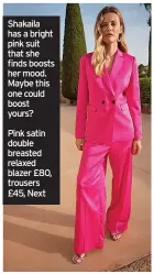  ?? ?? Pink satin double breasted relaxed blazer £80, trousers £45, Next