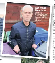  ??  ?? Thousands of bins at the council waste and recycling depot on Walker Road, Ayr Too many bins John Smillie surrounded by an army of bins