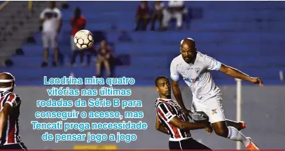  ?? GustAvo OliveirA/LondrinA Esporte Clube ?? “Não adianta fazer projeção lá na frente”, afirmou o zagueiro Édson Silva