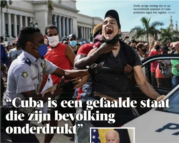  ?? FOTO AFP ?? Sinds vorige zondag zijn er op verschille­nde plaatsen in Cuba protesten tegen het regime.