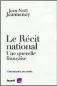  ??  ?? HHHLe Récit national : Une querelle française par Jean-Noël Jeanneney,
400 p., Fayard/France Culture, 19 €