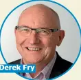  ??  ?? Derek Fry