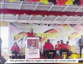  ?? ?? Vice-president Bharrat Jagdeo addressing the crowd yesterday
