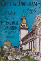  ??  ?? The Santa Cruz flower industry gained rapid internatio­nal repute with exhibits at the 1905 Lewis & Clark World’s Fair in Portland, Oregon, as well as the 1915 world’s fairs in San Francisco and San Diego. The San Francisco guidebook shows the dome of the Palace of Horticultu­re.