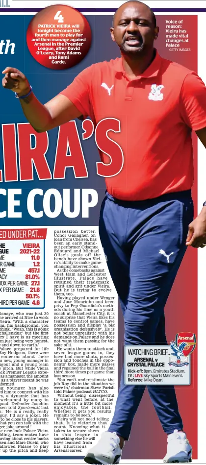  ?? GETTY IMAGES ?? Voice of reason: Vieira has made vital changes at Palace