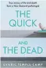  ?? The Quick and the Dead By Cynric Temple-Camp Published by HarperColl­ins NewZealand Out now RRP: $39.99 ??