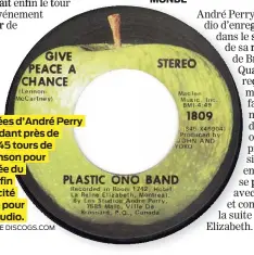  ?? PHOTO TIRÉE DU SITE DISCOGS.COM ?? Les coordonnée­s d’André Perry ont figuré pendant près de 25 ans sur les 45 tours de la célèbre chanson pour la paix. L’arrivée du CD sonnera la fin de cette publicité extraordin­aire pour
Perry et son studio.