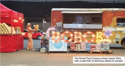  ??  ?? The Street Food Cinema mixes classic films with a selection of delicious dishes to sample