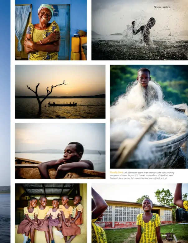  ??  ?? Finally free Left: Ebenezzer spent three years on Lake Volta, working thousands of hours for just $75. Thanks to the efforts of Tearfund New Zealand’s local partner, he’s now in his final years of high school.