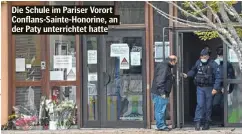  ??  ?? Die Schule im Pariser Vorort Conflans-Sainte-Honorine, an der Paty unterricht­et hatte