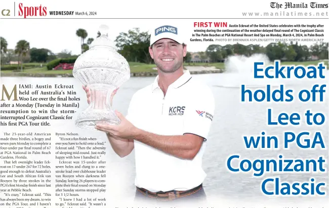  ?? PHOTO BY BRENNAN ASPLEN/GETTY IMAGES NORTH AMERICA/AFP ?? FIRST WIN
Austin Eckroat of the United States celebrates with the trophy after winning during the continuati­on of the weather delayed final round of The Cognizant Classic in The Palm Beaches at PGA National Resort And Spa on Monday, March 4, 2024, in Palm Beach Gardens, Florida.