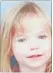  ??  ?? Madeleine McCann