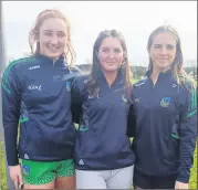  ?? ?? Caoimhe, Eve and Kate who are on the U16B Limerick team.