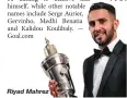  ??  ?? Riyad Mahrez