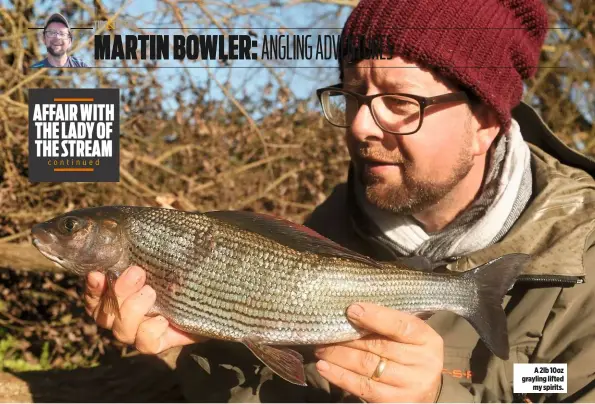  ??  ?? A 2lb 10oz grayling lifted my spirits.