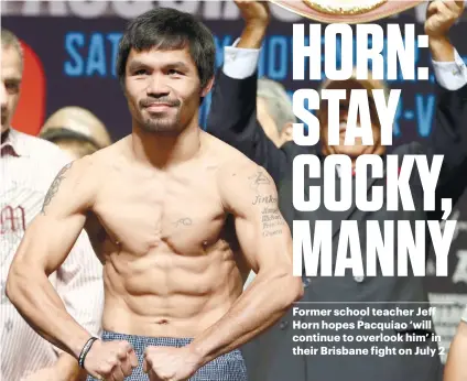  ?? AP FOTO ?? EYE ON AMIR. Jeff Horn feels that Manny Pacquiao is already looking forward to a bigger fight with Amir Khan and isn’t taking him seriously.