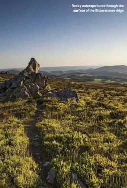  ??  ?? Rocky outcrops burst through the surface of the Stiperston­es ridge