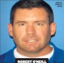  ?? COOK CO. SHERIFF’S OFFICE ?? ROBERT O’NEILL
HIRED to run the fugitive warrant unit for Cook County Sheriff Tom Dart while he was a CPD officer. O’Neill took a leave of absence.
RETIRED from CPD after then- Interim Supt. John Escalante didn’t extend his leave in the wake of Sun-...