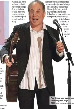  ?? FOTO: JASON REED/REUTERS ?? Paul Simon med koncertom v Washington­u maja 2007
