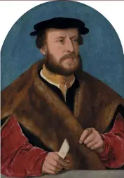  ??  ?? Mauritshui­s, The Hague Portrait of Jakob Omphalius (1500–1567), 1538–39 Bartholomä­us Bruyn the Elder (1493–1555) Oil on panel, 31×21.5cm Purchased with the support of the BankGiro Lottery, the Rembrandt Associatio­n and H.B. van der Ven
