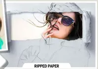  ??  ?? RIPPED PAPER
