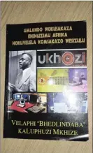  ?? Isithombe: LUNGILE LANDELA ?? INCWADI kaVelaphi kaLuphuzi Mkhize emayelana nomlando wezokusaka­za eNingizimu Afrika