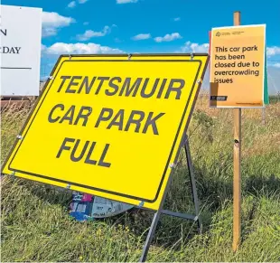  ?? Picture: Steve MacDougall. ?? Signs were put up at Tentsmuir to advise visitors there were no spaces left in the car park.