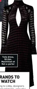  ?? ?? Tulle dress, $2,064, Maximilian at Net-a-porter