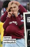  ?? ?? Jarrod, celebratin­g on the pitch