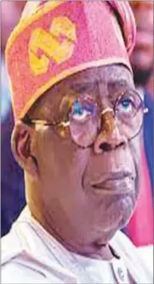  ?? ?? President Bola Ahmed Tinubu, GCFR