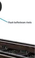  ??  ?? Flush bufferbeam rivets