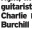  ?? ?? guitarist Charlie Burchill