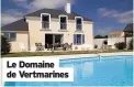  ??  ?? Le Domaine de Vertmarine­s