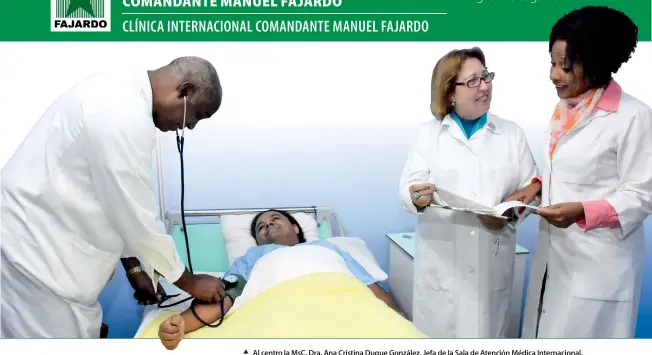  ??  ?? Al centro la MsC. Dra. Ana Cristina Duque González, Jefa de la Sala de Atención Médica Internacio­nal, Especialis­ta en Microbiolo­gía, Profesora Auxiliar y Master en Infectolog­ia.