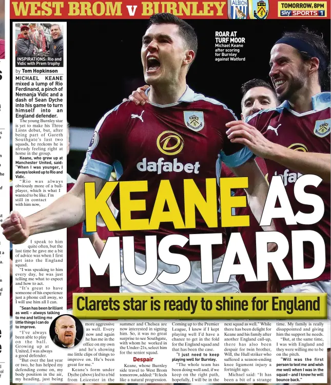  ??  ?? AT A LOSS: Agbonlahor INSPIRATIO­NS: Rio and Vidic with Prem trophy ROAR AT TURF MOOR Michael Keane after scoring for Burnley against Watford