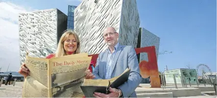  ??  ?? Titanic Belfast CEO Judith Owens, left, stands with Aidan McMichael, chair of the Belfast Titanic Society, in front of the museum. The two organizati­ons have joined forces on an exhibit marking the 100th anniversar­y of the Carpathia’s sinking during...