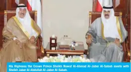 ??  ?? His Highness the Crown Prince Sheikh Nawaf Al-Ahmad Al-Jaber Al-Sabah meets with Sheikh Jaber Al-Abdullah Al-Jaber Al-Sabah.