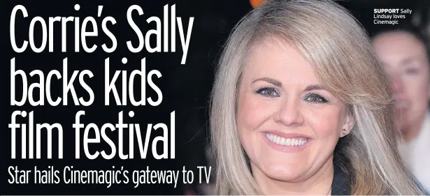  ??  ?? SUPPORT Sally Lindsay loves Cinemagic