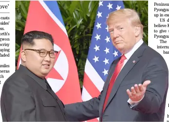  ?? SAUL LOEB/AGENCE FRANCE-PRESSE ?? Happier days In this file photo in 2018, US President Donald Trump gestures as he meets with North Korea’s leader Kim Jong Un at the start of their historic US-North Korea summit in Singapore. Two years after a landmark summit between North Korea’s Kim Jong Un and US President Donald Trump, any hopes for improved ties have turned to feelings of “despair,” Pyongyang’s foreign minister said.