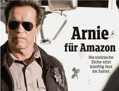  ?? APA/ORF ?? Schwarzene­gger, hier in „The Last Stand“, spielt in der Amazon-Western-Serie „Outrider“mit