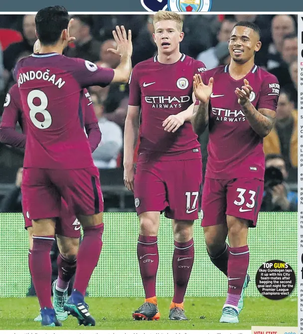  ??  ?? TOP GUNS Ilkay Gundogan laps it up with his City team-mates after bagging the second goal last night for the Premier League champions-elect