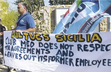  ??  ?? La protesta Gli ex dipendenti del Club Med di Cefalù non riassunti dopo la riapertura