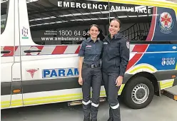  ?? ?? Kate Spiden and Monique Hollands are graduate paramedics who will be on Baw Baw’s roads in the coming months.