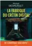  ??  ?? Michel Desmurget, La Fabrique du crétin digital : les dangers des écrans pour nos enfants, Le Seuil, 2019.