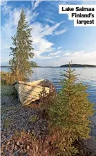  ?? ?? Lake Saimaa Finland’s largest
HOW: Pitchup (pitchup.com) offers a one-bedroom safari tent (sleeps two) from £130.29 per night, with a two or three-night minimum stay. Fly into nearby Slovenia at Ljubljana (32 miles away, crossing the