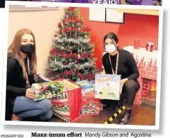  ??  ?? Maxx-imum effort Mandy Gibson and Agostina Lorusso with goods donated by staff